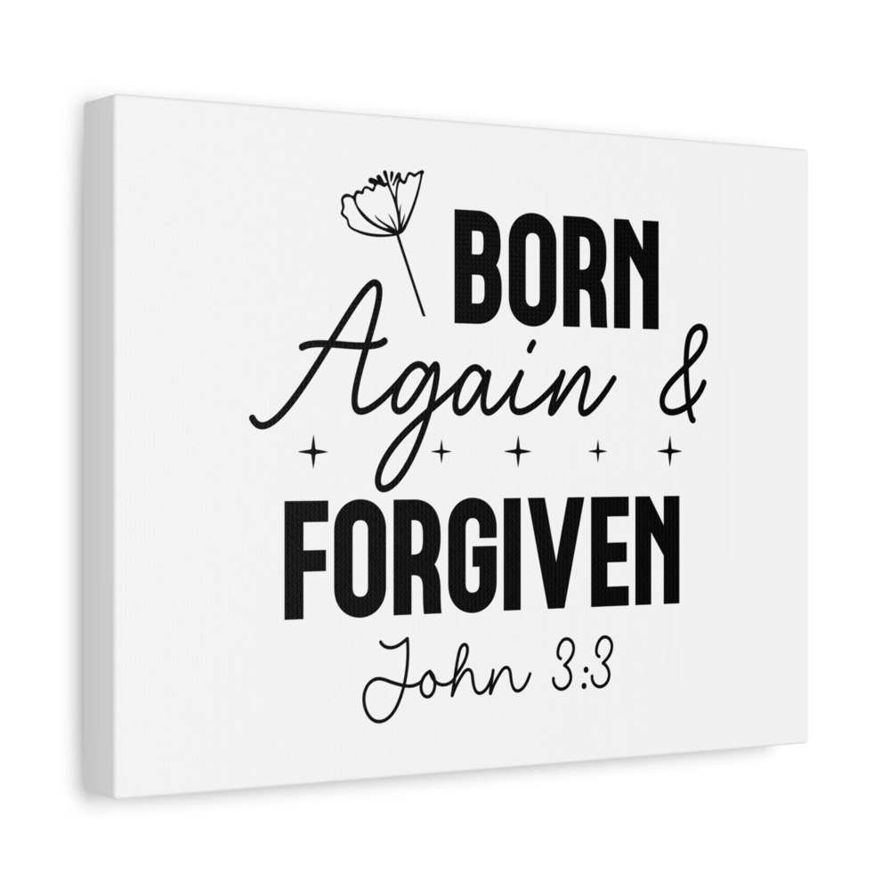 Scripture Walls John 3:3 Born Again and Forgiven Bible Verse Canvas Christian